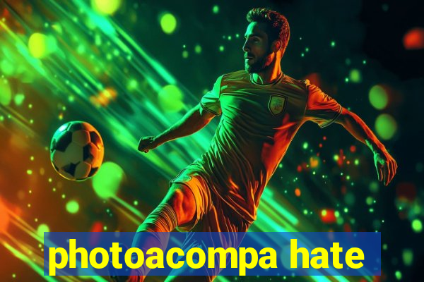 photoacompa hate